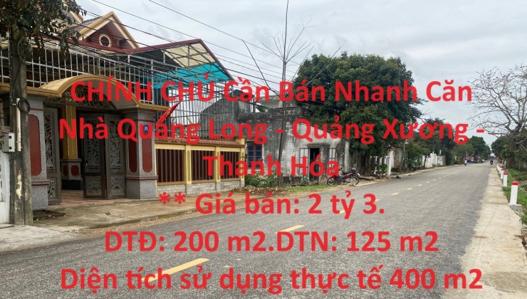 CHÍNH CHỦ Cần Bán Nhanh Căn Nhà Quảng Long - Quảng Xương - Thanh Hóa